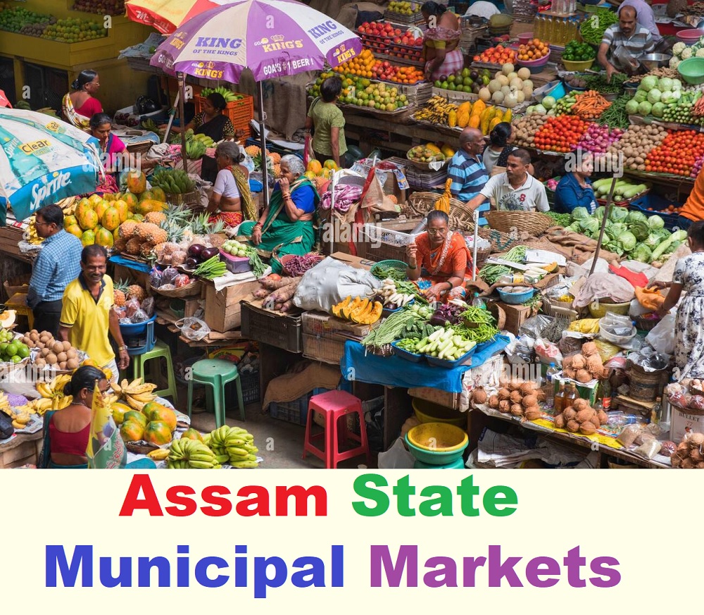 Assam State - List of Municipal Markets